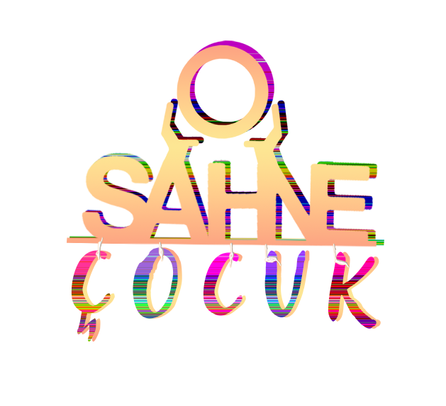 O Sahne Çocuk